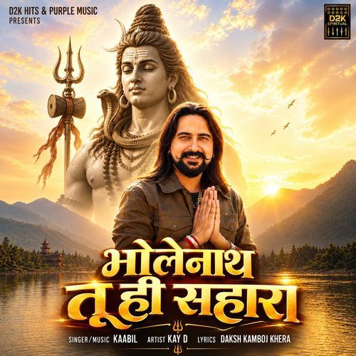 Bholenath Tu Hi Sahara (Feat. Kay D)