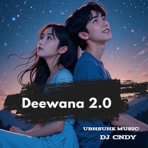 Deewana 2.0