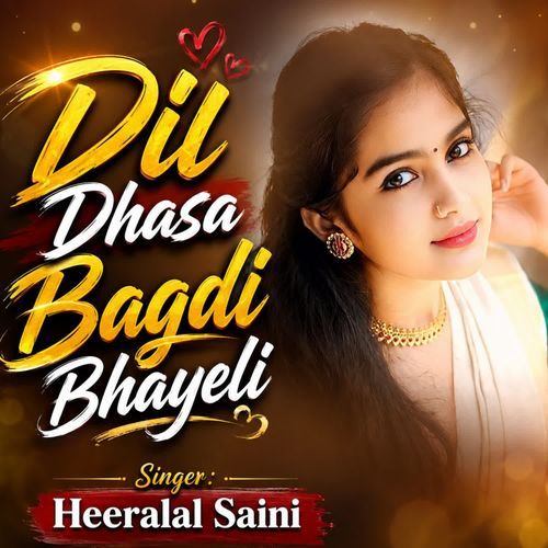 Dil Dhasa Bagdi Bhayeli