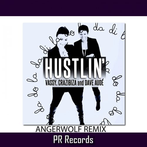 Hustlin (Angerwolf Remix)