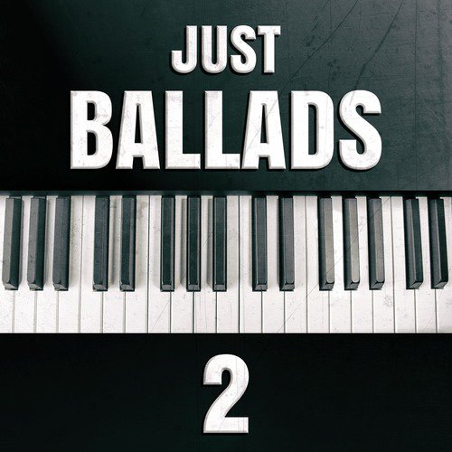 Just Ballads 2