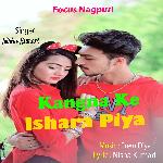 Kangna Ke Ishara Piya
