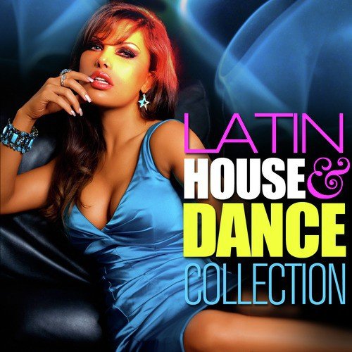 Latin House & Dance Collection