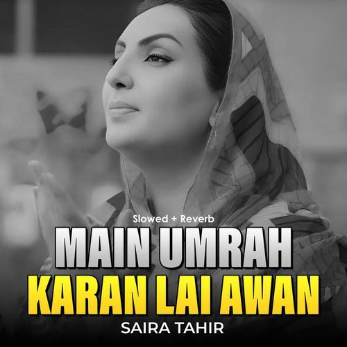 Main Umrah Karan Lai Awan (Lofi-Mix)