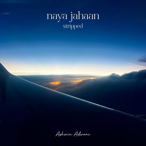Naya Jahaan - Stripped