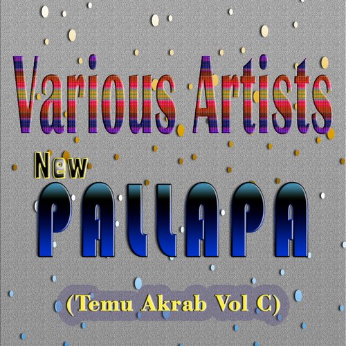 New Pallapa (Temu Akrab, Vol. C)