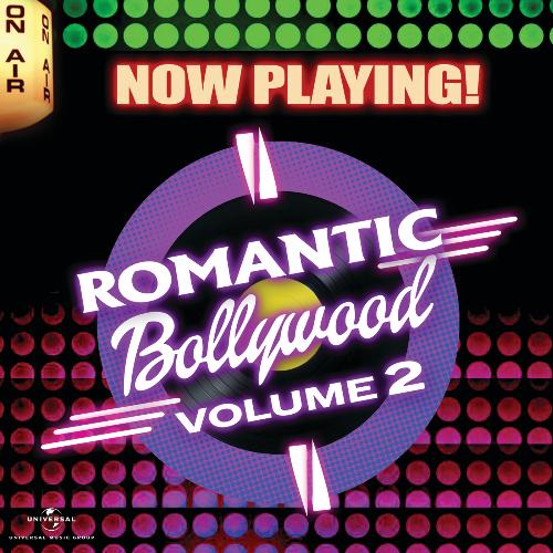 Now Playing! Romantic Bollywood, Vol. 2