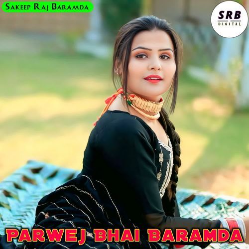 Parwej Bhai Baramda