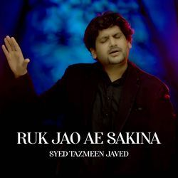 Ruk Jao Ae Sakina-Ez9fR0d6UWQ