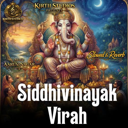 Siddhivinayak Virah Slowed & Reverb