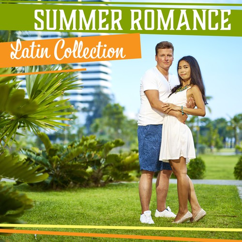 Summer Romance: Latin Collection – Sensual Music for Lovers, Hot Moods, Night for Two, Erotic Massage