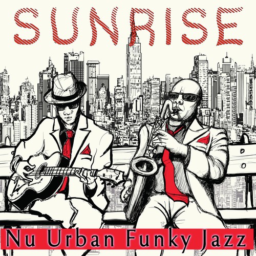 Sunrise: Nu Urban Funky Jazz