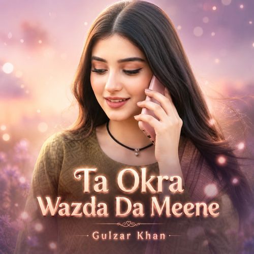 Ta Okra Wazda Da Meene