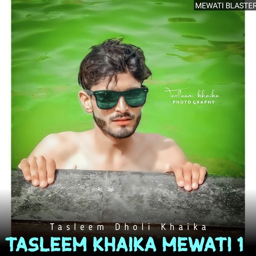 Tasleem Khaika Mewati 1