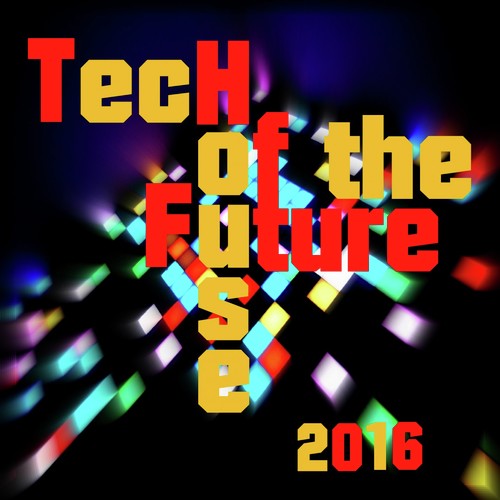 Tech House of the Future 2016