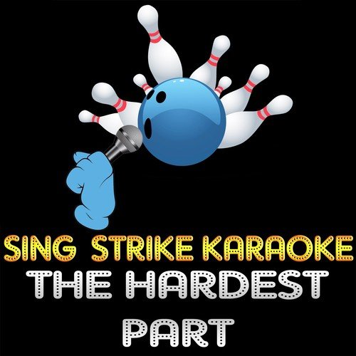 The Hardest Part (Karaoke Version) (Originally Performed By Coldplay)