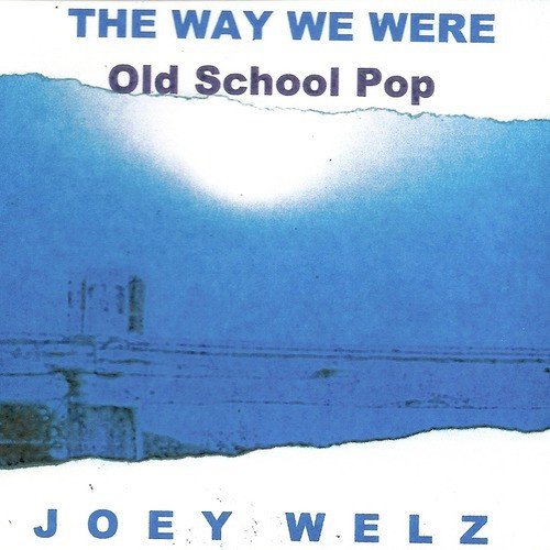 The Way We Were / Old School Pop