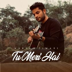 Tu Meri Hai (Unplugged Version)-SQMCYydzTkU