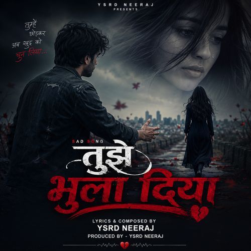 Tujhe Bhula Diya