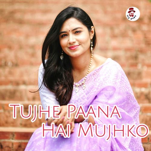 Tujhe Paana Hai Mujhko