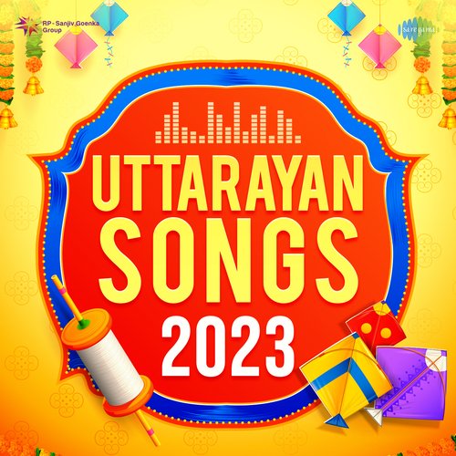 Uttarayan Songs 2023