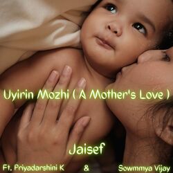 Uyirin Mozhi (A Mother's Love) (Radio Edit)-OTouXhZXeGk