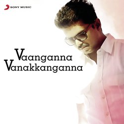 Vaanganna Vanakkanganna (From &quot;Thalaivaa&quot;)-RFgBdj5EbVQ