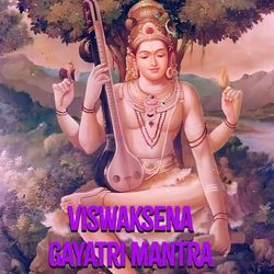 Viswaksena Gayatri Mantra