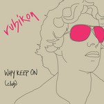 Why Keep On