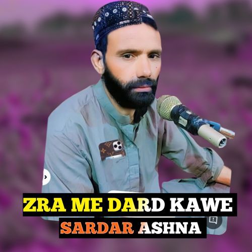 ZRA ME DARD KAWE