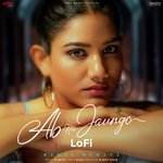 Ab Na Jaunga - LoFi
