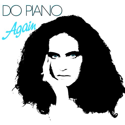 Again Lyrics - Do Piano - Only on JioSaavn