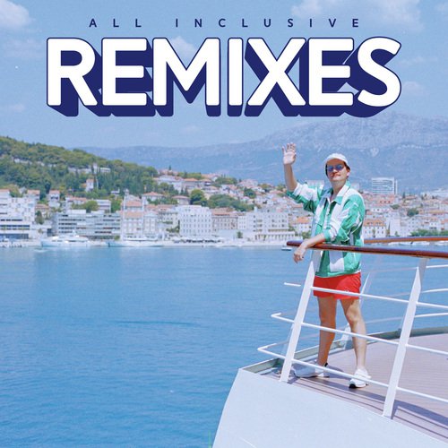 All Inclusive (Remixes)