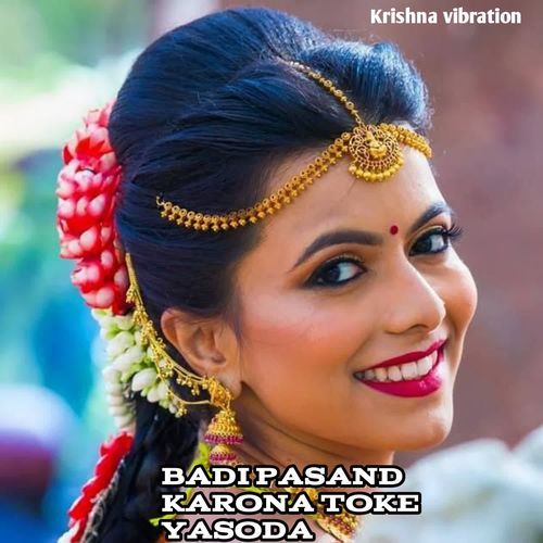 BADI PASAND KARONA TOKE YASODA