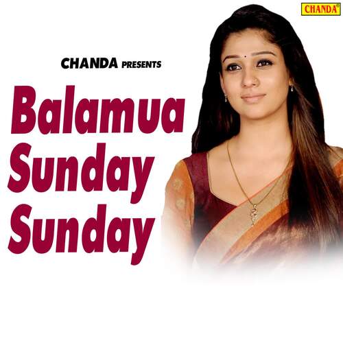 Balamua Sunday Sunday