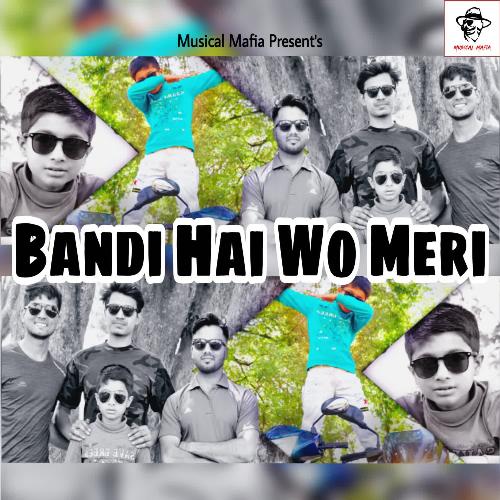 Bandi Hai Wo Meri