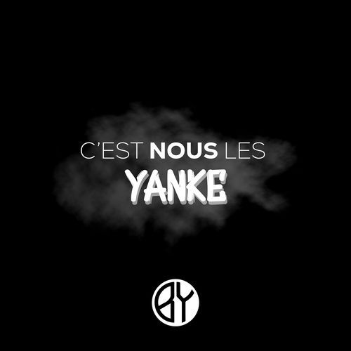 C’EST NOUS LES YANKE