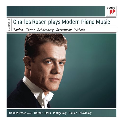Charles Rosen Plays Modern Piano Music