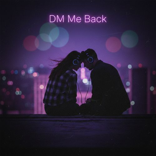 DM Me Back