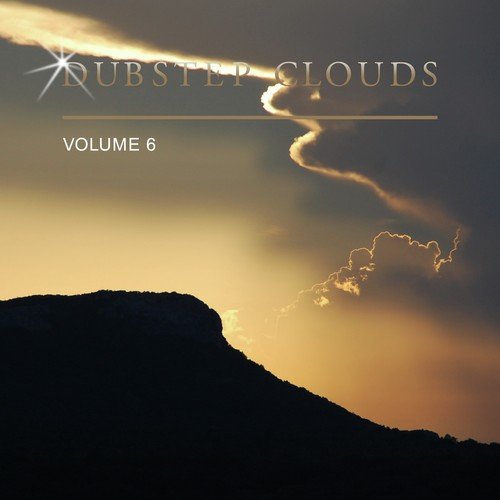 Dubstep Clouds, Vol. 6