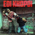 EDI KHOPDI (From "Hateli - EP")
