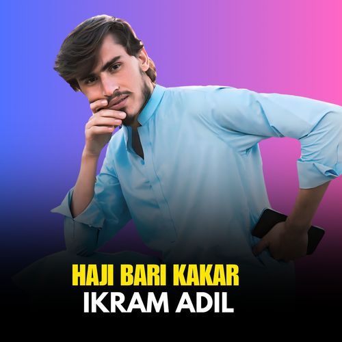 Haji Bari Kakar