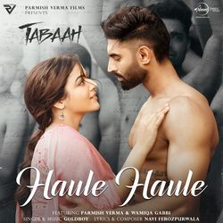 Haule Haule (From &quot;Tabaah&quot;)-NwckRCdmb1Y