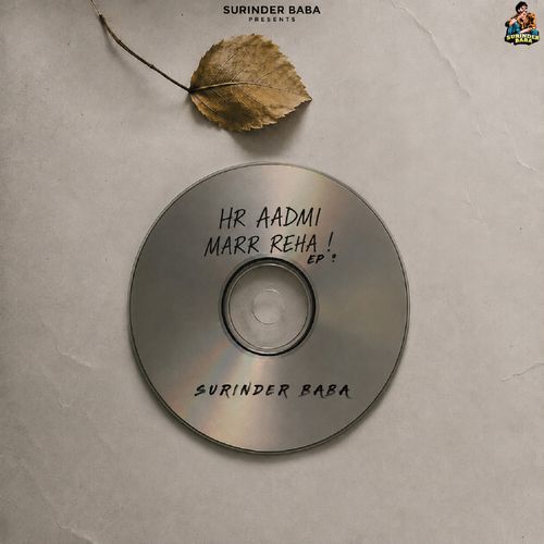 Hr Aadmi Marr Reha !