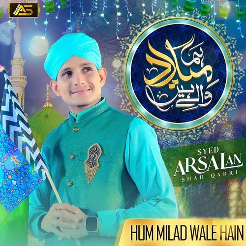 Hum Milad Wale Hain