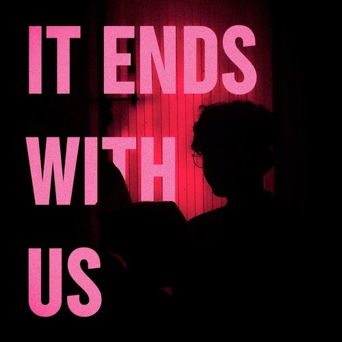 It Ends With Us?