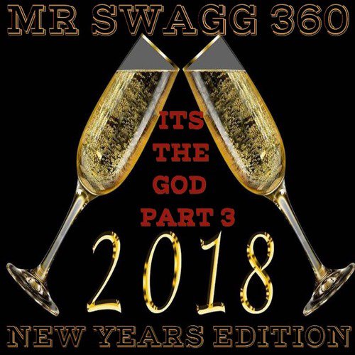 Its the God Part 3 (2018 New Years Edition)
