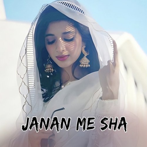 Janan Me Sha