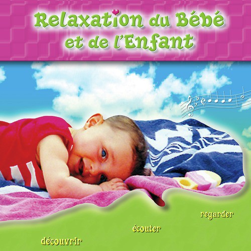 La Relaxation Du Bébé Et De L'Enfant