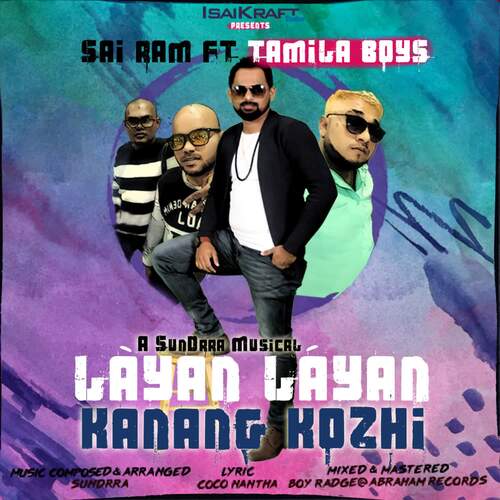Layan Layan Kanangkozhi (feat. Tamila Boys)